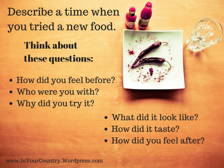 New food - a personal story prompt, great for past tense practice or essay writing